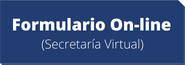 Formulario On-line (Secretaría Virtual)